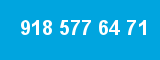918 577 64 71